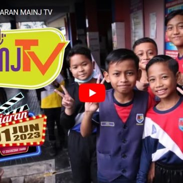 SIARAN MAINJ TV – 1 Jun 2023