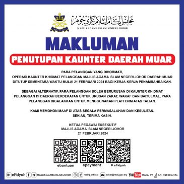 Makluman: Penutupan sementara kaunter MAINJ daerah Muar