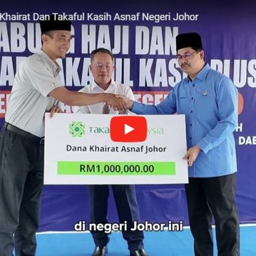 Pelancaran TH Khairat Dan Takaful Kasih Asnaf Negeri Johor