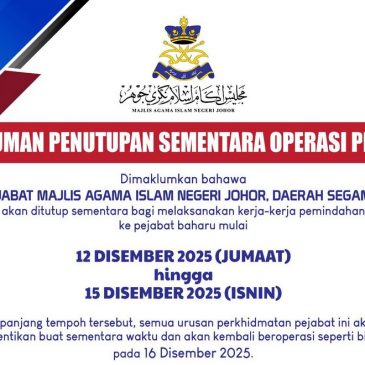 Makluman: Penutupan sementara MAINJ, Daerah Segamat